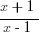 {x+1}/{x-1}