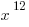 x^12